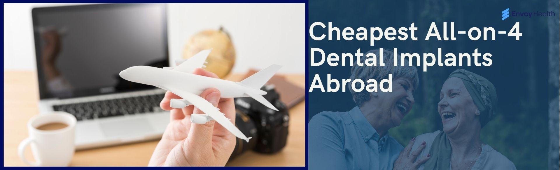 Cheapest All-on-4 Dental Implants Abroad: Costs, Tips & Countries Discussed! Cheapest All-on-4 Dental Implants Abroad: Costs, Tips & Countries Discussed!